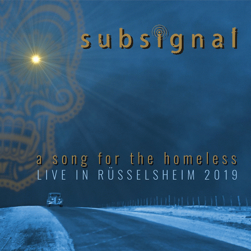 Subsignal : A Song for the Homeless – Live in Rüsselsheim 2019